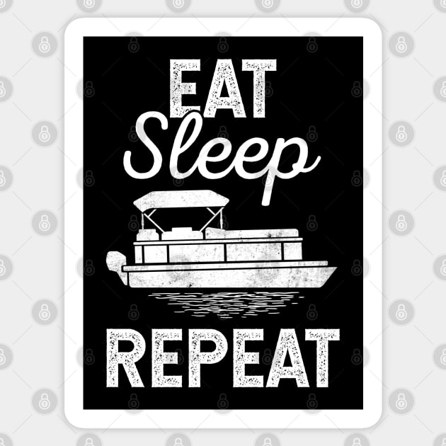 Eat Sleep Pontoon Repeat Funny Gift For Pontoon Owner Sticker by HCMGift